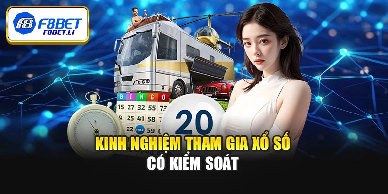 Kinh nghiệm tham gia xổ số có kiểm soát