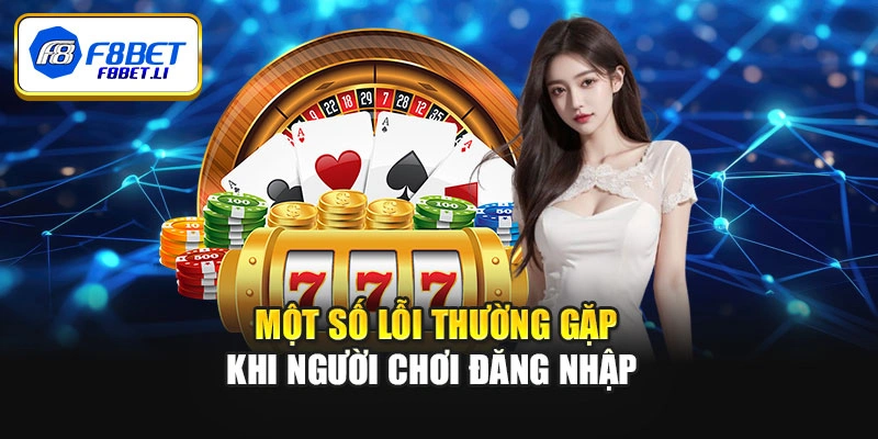 Một số lỗi thường gặp khi người chơi đăng nhập